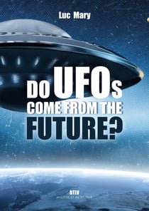 Do UFOs come from the future?
