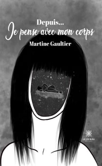 Depuis… Je pense avec mon corps - Roman