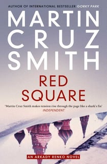 Red Square - the master of the political suspense thriller