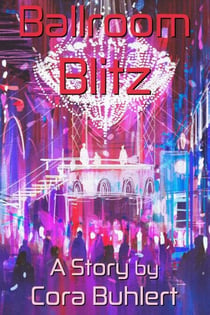 Ballroom Blitz - In Love and War, #10