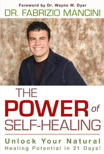 The Power of Self-Healing - Unlock Your Natural Healing Potential in 21 Days!