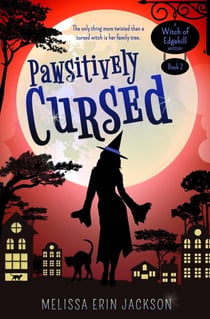 Pawsitively Cursed - A Witch of Edgehill Mystery, #2