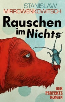 Rauschen im Nichts - Der perfekte Roman