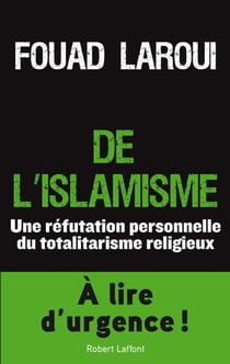 De l'islamisme - Une réfutation personnelle du totalitarisme religieux