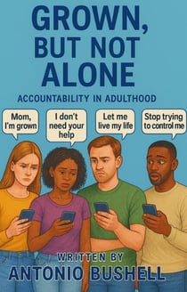 Grown, But Not Alone