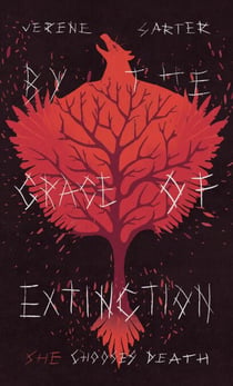 By the Grace of Extinction