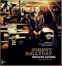 Johnny Hallyday Private Access - À ses côtés en coulisses