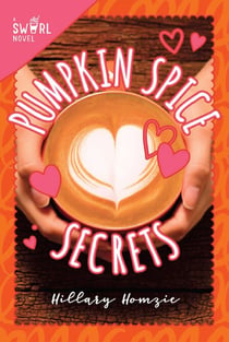 Pumpkin Spice Secrets - A Swirl Novel