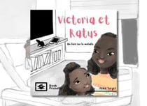 Victoria et Ratus - Maladie