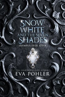 Snow White and the Seven Shades - Olympus Ever After, #3