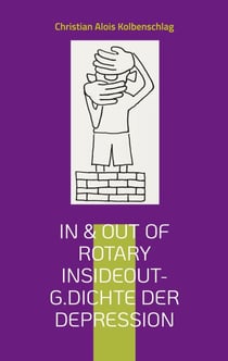 In & out of Rotary - Insideout G.Dichte der Depression