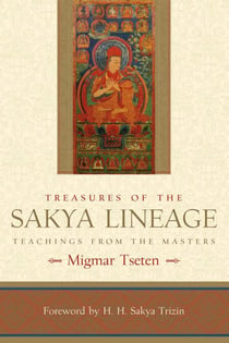 Treasures of the Sakya Lineage - Teachings from the Masters