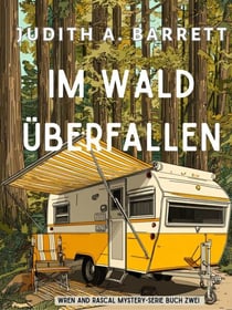 im Wald überfallen - Wren und Rascal Mystery-Serie, #2