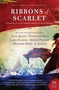 Ribbons of Scarlet - A Novel of the French Revolution's Women