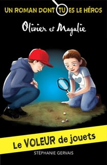 Le voleur de jouets - Niveau de lecture 5 - Un roman dont tu es le héros