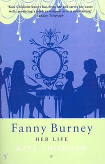 Fanny Burney - Her Life