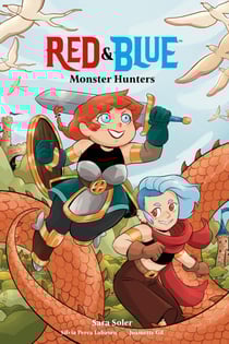 Red &amp; Blue: Monster Hunters