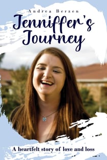 Jenniffer’s  Journey - A Heartfelt Story of Love and Loss