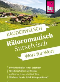 Reise Know-How Sprachführer Rätoromanisch (Surselvisch) - Wort für Wort - Kauderwelsch-Band 197