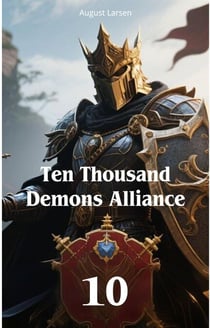 Ten Thousand Demons Alliance - Ten Thousand Demons Alliance, #10