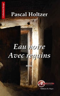 Eau noire avec requins - Un thriller fantastique
