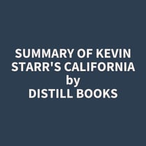 Summary of Kevin Starr's California