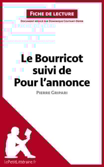 Le Bourricot suivi de Pour l'annonce de Pierre Gripari (Fiche de lecture) - Analyse complète et résumé détaillé de l'oeuvre