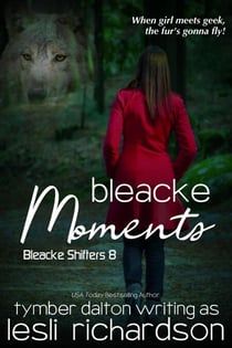 Bleacke Moments - Bleacke Shifters, #8