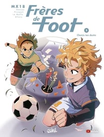 Frères de Foot T03 - Choisis ton destin