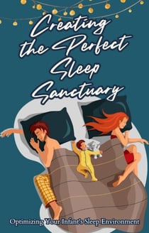 Creating the Perfect Sleep Sanctuary - In the Realm of Dreams: Sleep and its Secrets, #4