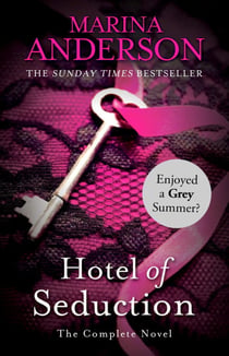 Hotel of Seduction - The Complete Novel
