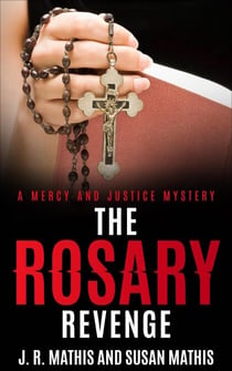 The Rosary Revenge - The Mercy and Justice Mysteries, #12