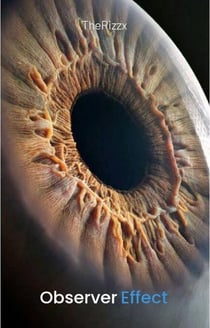 The Observer Effect