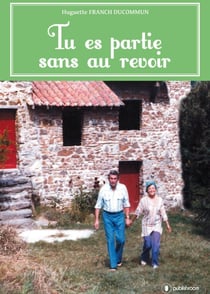 Tu es partie sans au revoir - Autofiction