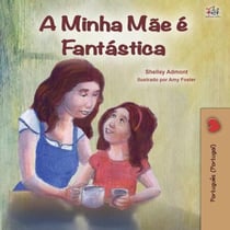 A Minha Mãe É Fantástica - Portuguese - Portugal Bedtime Collection
