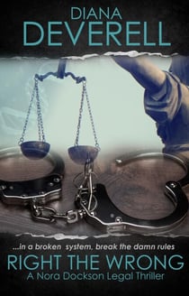 Right the Wrong - Nora Dockson Legal Thrillers, #2