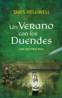 Un Verano Con Los Duendes: Una Historia Real