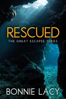 Rescued - The Great Escapee Series, #2
