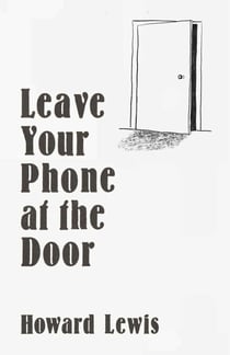 Leave Your Phone at the Door - The Joy of OFFLINE
