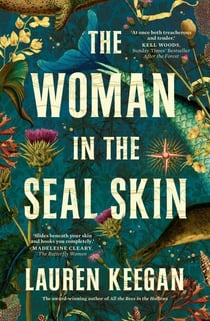 The Woman in the Seal Skin - Will she answer the call of the sea?