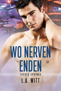 Wo Nerven enden - Tucker Springs (German), #1