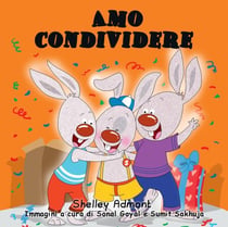 Amo condividere (Italian Kids book) I Love to Share - Italian Bedtime Collection