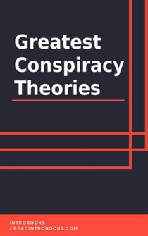 Greatest Conspiracy Theories