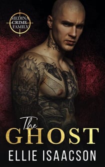 The Ghost - Medina Crime Family, #4