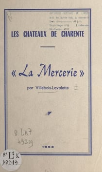 Les châteaux de Charente : La Mercerie