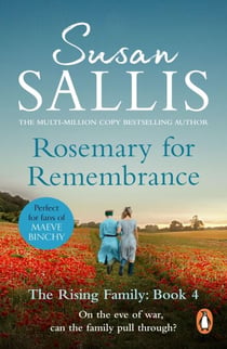Rosemary For Remembrance - (The Rising Family Book 4): the final instalment in the extraordinary West Country family saga by bestselling author Susan Sallis
