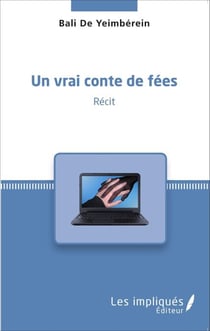 Un vrai conte de fées - <em>Récit</em>