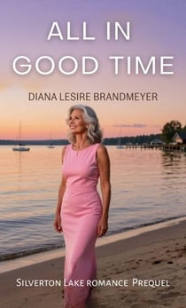 All in Good Time - Silverton Lake Romance