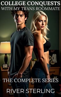 College Conquests with my Trans Roommate: The Complete Series - College Conquests, #0