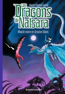 Les dragons de Nalsara, Tome 14 - Magie noire et dragon blanc